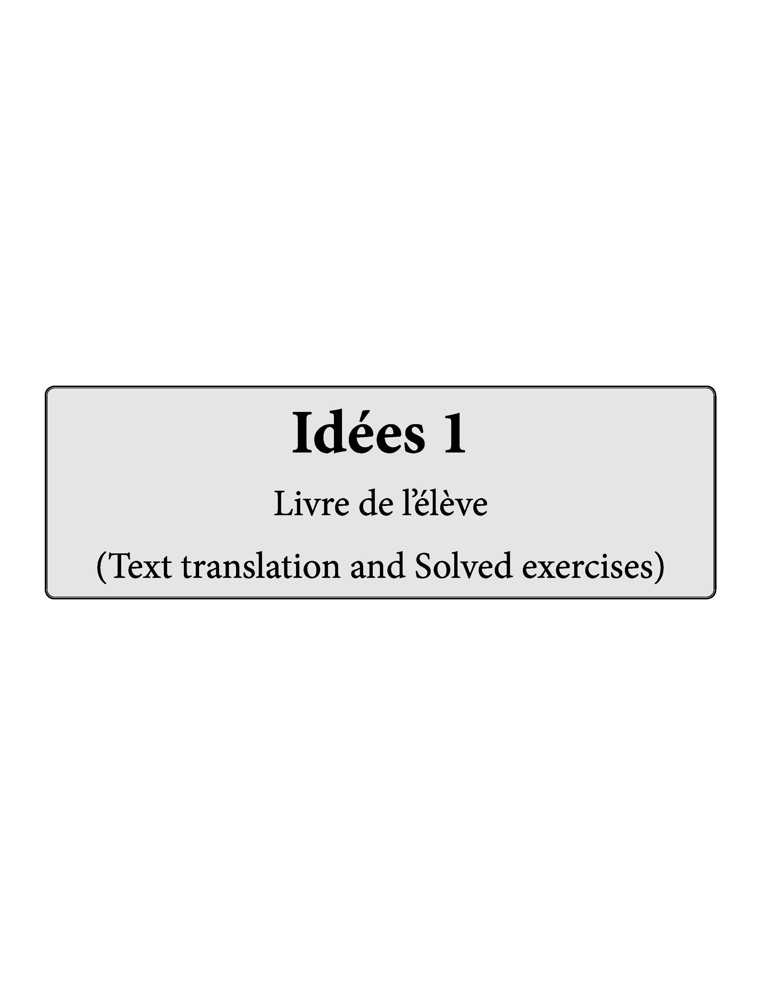 Idées Complete Study Material 1 (For Class 6) Text Translation